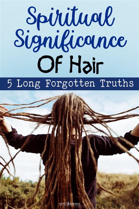 Exploring the Role of Long Hair in Spiritual and Religious Symbols