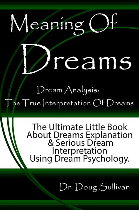 Exploring the Significance of Dream Analysis: Insights from Psychology and Spirituality