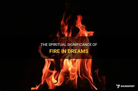 Exploring the Significance of Fire in Dreams