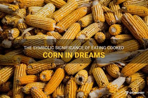 Exploring the Symbolic Significance of Corn Plant in Dreams