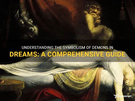 Exploring the Symbolic Significance of Demons in the Realm of Dream Psychology