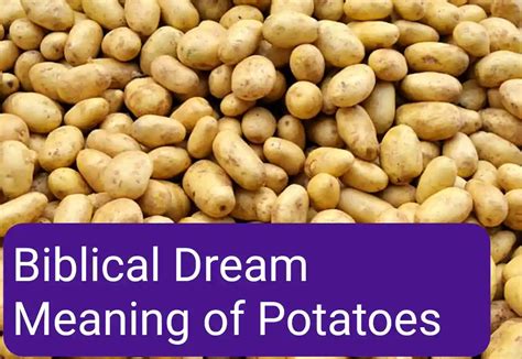 Exploring the Symbolic Significance of Dreams Involving the Reception of Potatoes