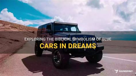 Exploring the Symbolism: Cars in Dreams