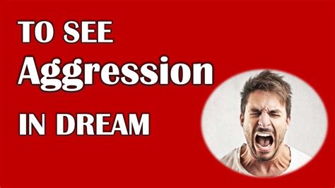 Exploring the Symbolism of Aggression in Dreams