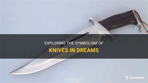 Exploring the Symbolism of Knives in Dreams