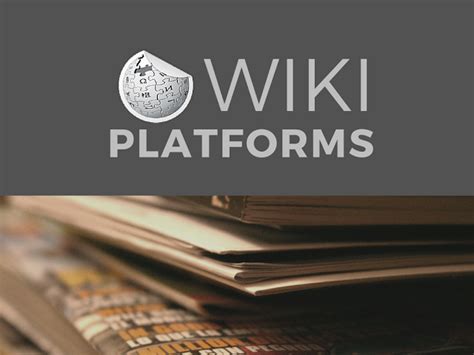 Exploring the Vast Array of Wiki Platforms