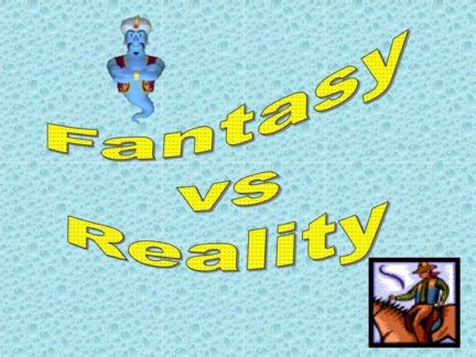 Fantasies vs. Reality: Navigating the Line