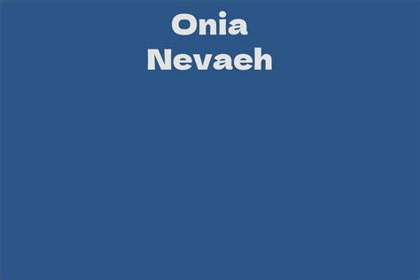Financial Standing and Worth of Onia Nevaeh