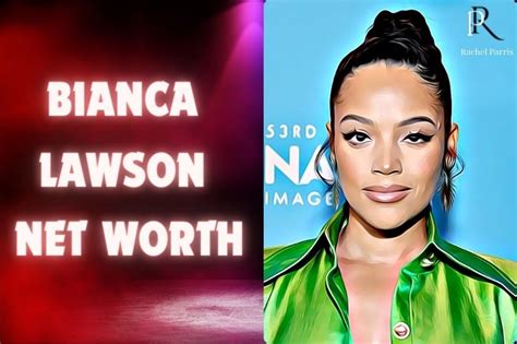 Financial Value: What is Bianca Lawson's Wealth?