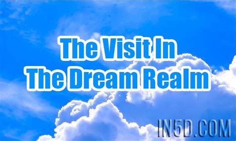 Finding Comfort and Closure through Visits in the Dream Realm