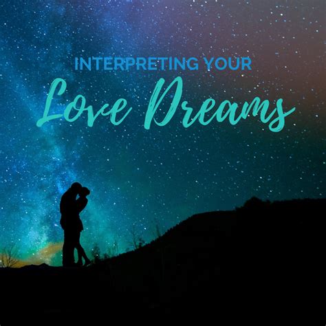 Finding Meaning in Romantic Dreams