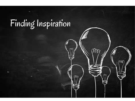 Finding Your Inspiration