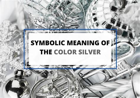 From Ancient Beliefs to Modern Interpretations: The Evolution of Silver Symbolism