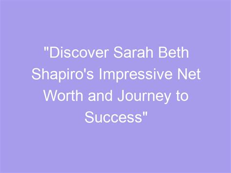 From Hollywood Success to Financial Prosperity: Discover Beth Rogan's Impressive Net Worth Journey