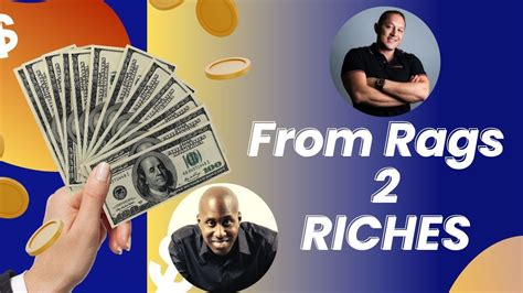 From Rags to Riches: An Inspiring Journey