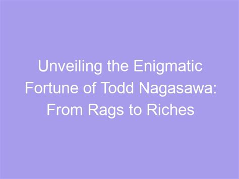 From Rags to Riches: Unraveling the Enigmatic Fortune of Kaye Linn