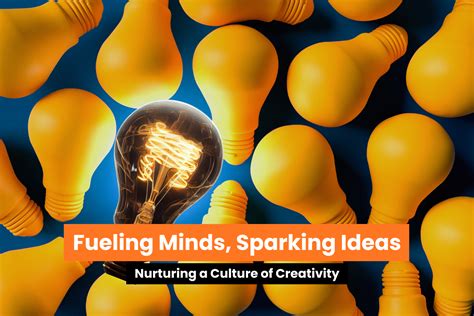 Fueling Creativity: Sparking the Flames of Imagination