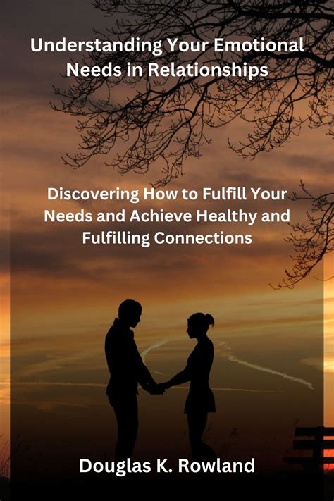 Fulfilling the Need for Emotional Connection