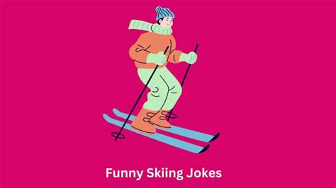 Get Ready to Chuckle: Skiing Jokes for a Memorable Ride