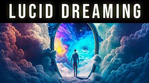 Glimpsing into the Mysterious Realm of Lucid Dreaming