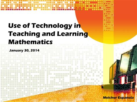 Harnessing the Potential of Technology in Mathematics Education