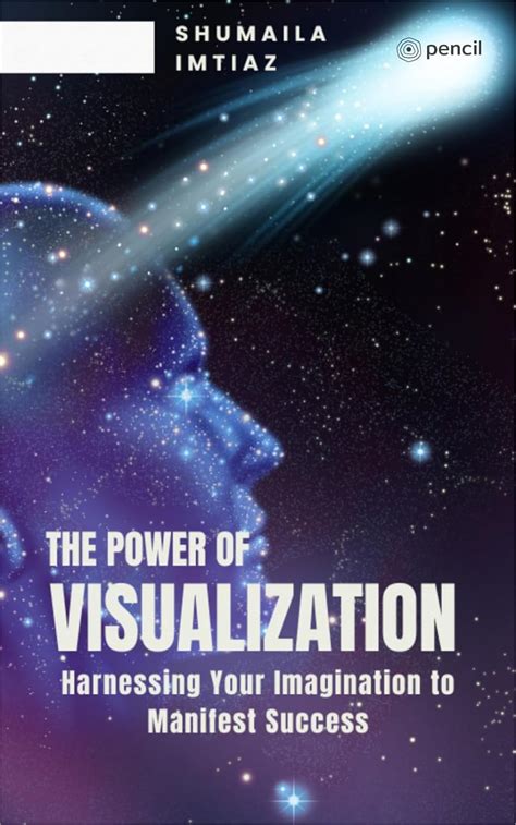 Harnessing the Power of Imagination: Visualizing Triumph for Peak Performance