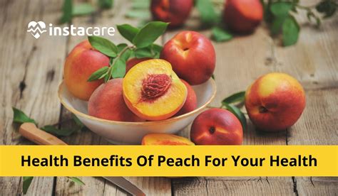 Health Benefits of Peaches: Nurturing Your Body and Soul