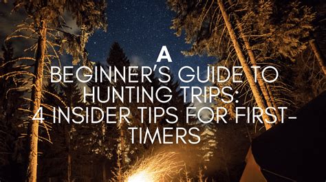 Hunting Adventure: Insider Tips and Techniques