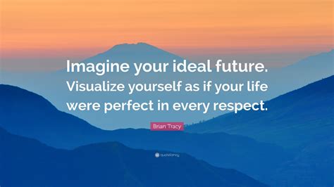 Imagine Your Ideal Future