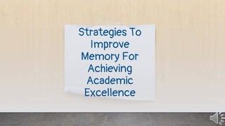 Improving Memory Retention: Strategies for Achieving Better Academic Results