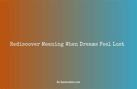 Interpretations of Dreams about Being Misplaced and Rediscovering Your Path