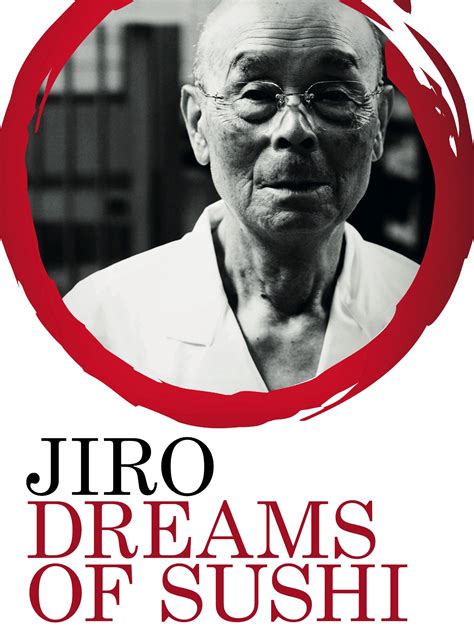 Jiro Dreams of Sushi: A Must-Watch Documentary for Food Enthusiasts