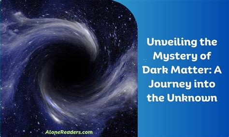 Journey into the Unknown: Unveiling the Enigma of Startling Reveries