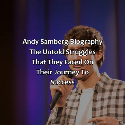 Journey to Success: Andy's Struggles and Achievements