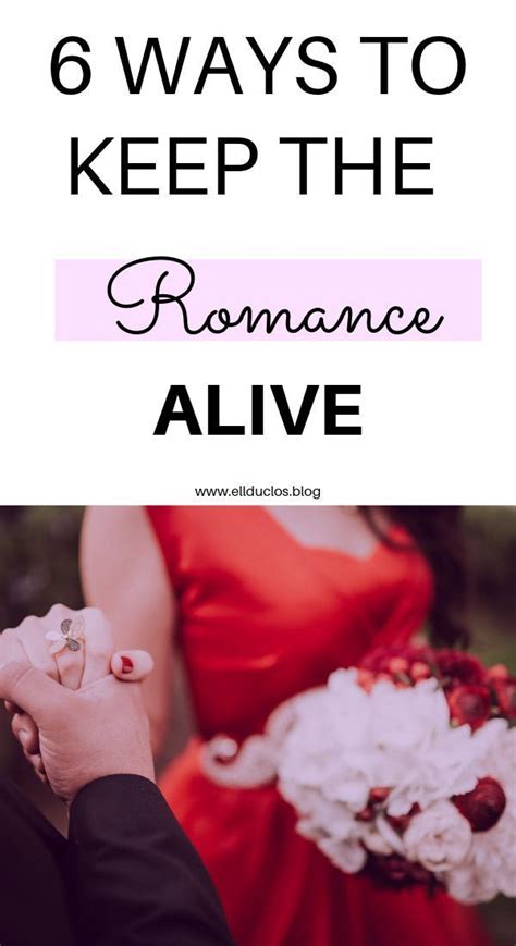 Keeping the Romance Alive: Exciting and Innovative Approaches to Rekindle the Flame