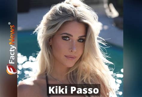 Kiki Passo: A Rising Star in the Modeling Industry