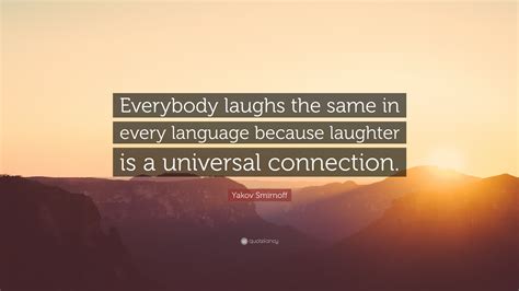 Laughter: The Universally Understood Language