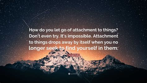 Letting Go of Attachments