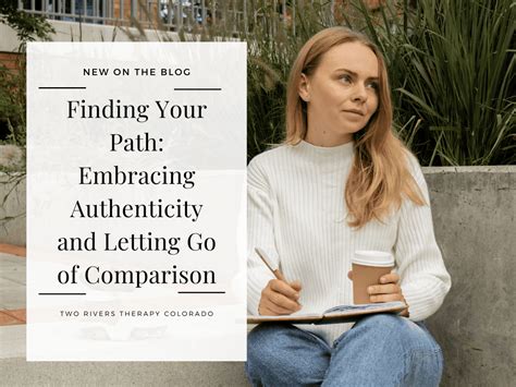 Letting Go of Comparison: Embracing Your Unique Journey towards Discovering Your Authentic Path