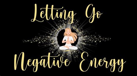 Letting Go of Negative Energy