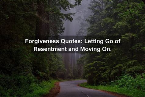 Letting Go of Resentment and Moving Forward in Forgiveness