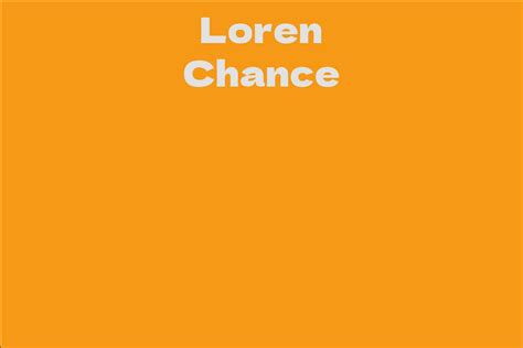 Loren Chance Biography