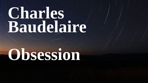 Love and Desire: Baudelaire's Exploration of Sensuality and Obsession