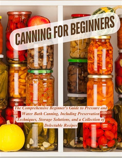 Making the Most of Your Abundant Harvest: Delectable Recipes and Effective Preservation Techniques