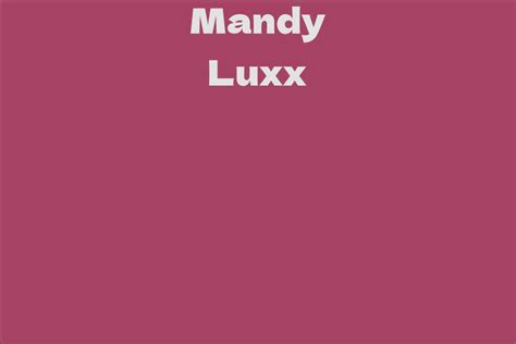 Mandy Luxx Biography: Early Life and Career