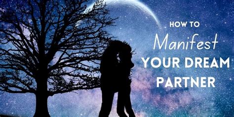 Manifesting Your Ideal Partner through Dream Dating