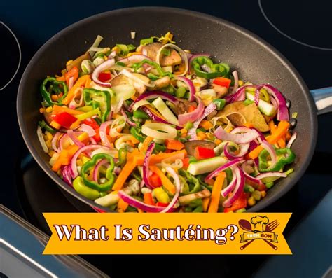 Master the Technique of Sautéing and Browning