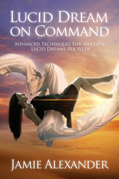 Mastering Lucid Dreams of Passion: Tactics for Commanding and Influencing Amorous Visions