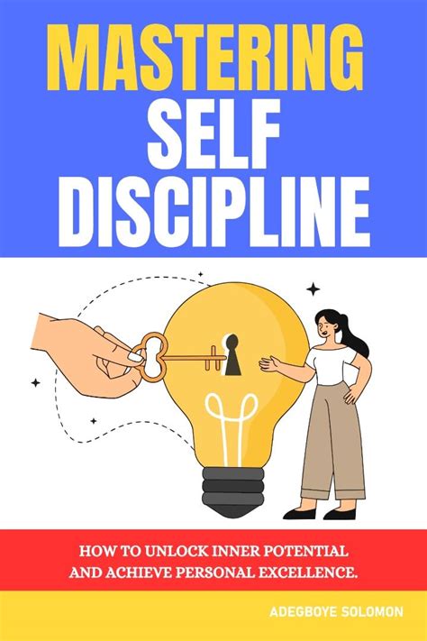 Mastering Self-Discipline: Unlocking the Key to Sustaining Long-Term Achievement of Aspirations