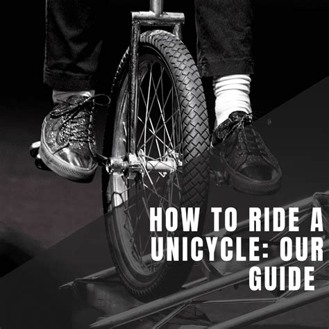 Mastering Unicycling: Tips and Tricks for Becoming an Expert Rider